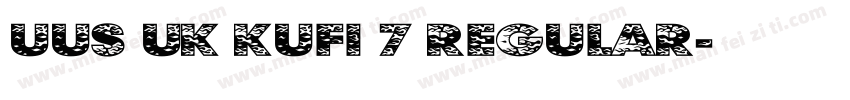 UUS UK KUFI 7 Regular字体转换